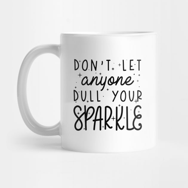 Dull Your Sparkle by LuckyFoxDesigns